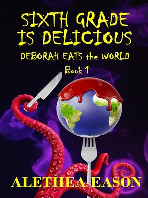 cover image of Sixth Grade is Delicious